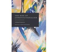 The Rise of Constitutionalism : A Global Perspective