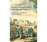 The Rise of Economic Societies in the Eighteenth Century: Patriotic Reform in Europe and North America
