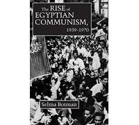 The Rise of Egyptian Communism, 1939-70 (Contemporary Issues in the Middle East)