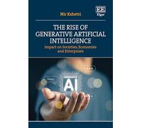The Rise of Generative Artificial Intelligence: Impact on Societies, Economies and Enterprises
