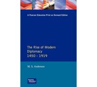 The Rise of Modern Diplomacy 1450 - 1919