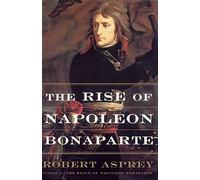 The Rise of Napoleon Bonaparte