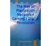 The Rise of PlayStation Network - Gaming’s Digital Revolution (Market Trends)