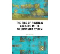 The Rise of Political Advisors in the Westminster System