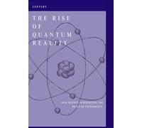 The rise of Quantum reality: How science is rewriting the rules of technology (celebrities)