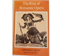 The Rise of Romantic Opera