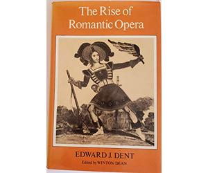 The Rise of Romantic Opera
