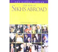 The Rise of Sikhs Abroad