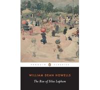 The Rise of Silas Lapham (Penguin American Library)