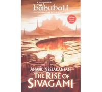 The Rise of Sivagami: Book 1 of Baahubali - Before the Beginning