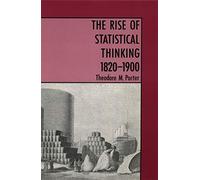 The Rise of Statistical Thinking, 1820-1900