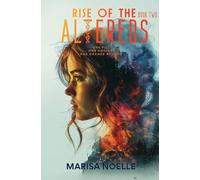 The Rise of the Altereds: The Unadjusteds book 2