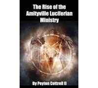 The Rise of the Amityville Luciferian Ministry: 2