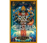 The Rise of the Celestials: The hotly-anticipated conclusion to an enchanting romantasy duology from the international bestselling author: Book 2 (Divine Dancers)