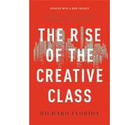 The Rise of the Creative Class