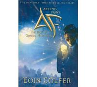 The Rise of the Criminal Mastermind: The Rise of the Criminal Mastermind (Artemis Fowl, 1-3)