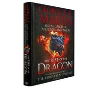 The Rise of the Dragon by George R. R. Martin, Linda Antonsson Hardcover