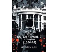 The Rise Of The Dutch Republic - Complete (1566-74)