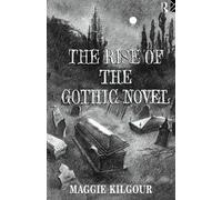 The Rise of the Gothic Novel