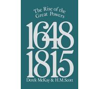 The Rise of the Great Powers 1648–1815 – The Modern European State System