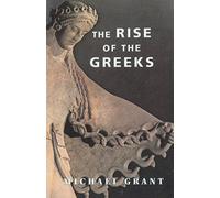 THE RISE OF THE GREEKS.