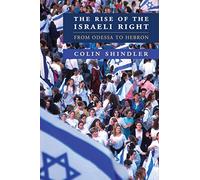 The Rise of the Israeli Right: From Odessa to Hebron