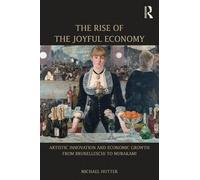 The Rise of the Joyful Economy: Artistic invention and economic growth from Brunelleschi to Murakami