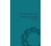 The Rise of the Left in Southern Europe: Anglo-American Responses