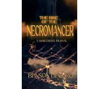 The Rise of the Necromancer