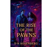 THE RISE OF THE PAWNS