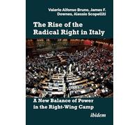The Rise of the Radical Right in Italy: A New Balance of Power in the Right-Wing Camp?