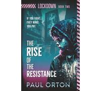The Rise of the Resistance: 2 (Lockdown)