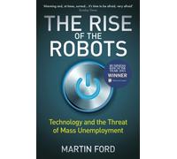 The Rise of the Robots : FT and McKinsey Business Book of the Year