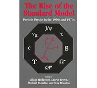 [(The Rise of the Standard Model : A History of Particle Physics from 1964 to 1979)] [Edited by Lillian Hoddeson ] published on (May, 2006)