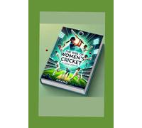 The Rise of Women's Cricket: A 2024 update