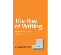 The Rise of Writing: Redefining Mass Literacy