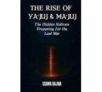 The Rise of Ya'juj & Ma'juj: The Hidden Nations Preparing for the Last War