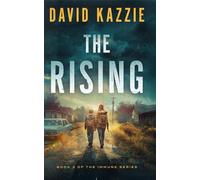 The Rising: A Post Apocalyptic Survival Thriller: 3 (The Immune)