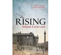 The Rising Centenary Edition Ireland Easter 1916 the New the New the New the New