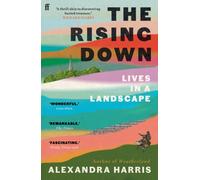 The Rising Down : Lives in a Landscape