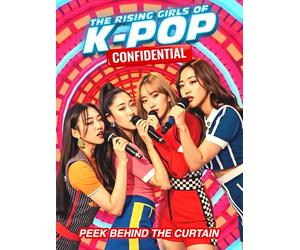 The Rising Girls of K-POP: Confidential
