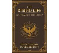 The Rising Life: Even Amidst the Chaos