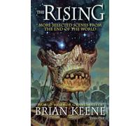 The Rising: More Selected Scenes from the End of the World