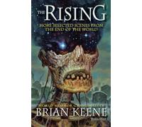 The Rising: More Selected Scenes from the End of the World