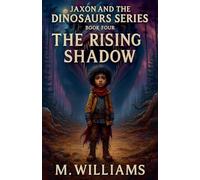 The Rising Shadow (4) (Jaxon and the Dinosaurs)