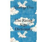 The Rising Sign Dictionary