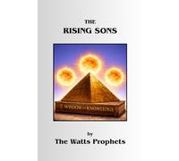 The Rising Sons: Wisdom and Knowledge