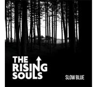 The Rising Souls - Slow Blue