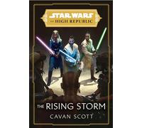 The Rising Storm (Star Wars: the High Republic, 2)