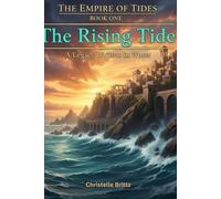 The Rising Tide: A Legacy Written In Water